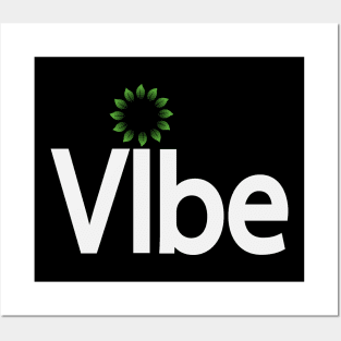 Vibe being a vibe typographic logo Posters and Art